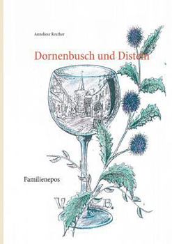 Paperback Dornenbusch und Disteln: Familienepos [German] Book