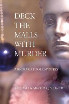 Paperback Deck The Malls With Murder: A Richard Poole Mystery Book