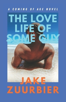 Paperback The Love Life of Some Guy Book
