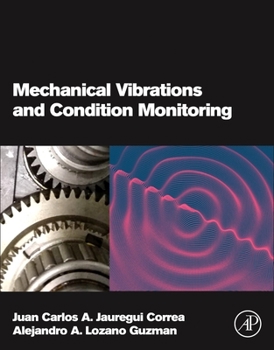 Paperback Mechanical Vibrations and Condition Monitoring Book