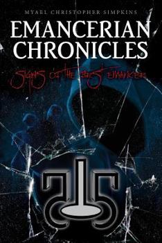 Paperback Emancerian Chronicles: Signs of the First Emancer Book