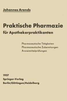 Paperback Einfürhrung in Die Praktische Pharmazie Für Apothekerpraktikanten [German] Book