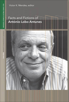 Paperback Facts and Fictions of António Lobo Antunes Book