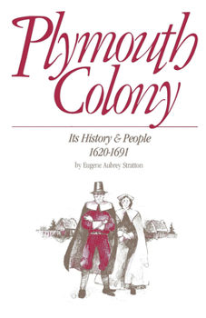 Hardcover Plymouth Colony: Its History & People, 1620-1691 Book