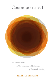 Paperback Cosmopolitics I: The Science Wars, the Invention of Mechanics, Thermodynamics Book