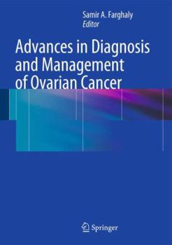 Hardcover Advances in Diagnosis and Management of Ovarian Cancer Book