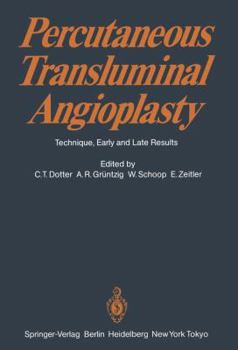 Paperback Percutaneous Transluminal Angioplasty: Technique, Early and Late Results Book