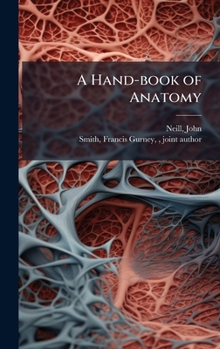 Hardcover A Hand-book of Anatomy Book