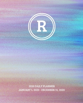 2020 Daily Planner: Initial, letter R; January 1, 2020 - December 31, 2020; 8" x 10"