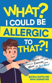 Paperback What? I Could be Allergic to That?! Book