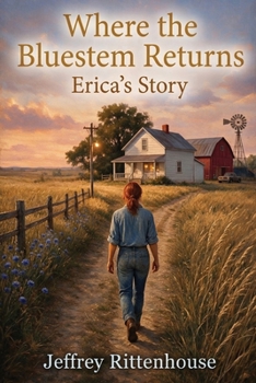 Where the Bluestem Returns: Erica's Story - Book Six