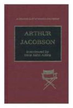 Hardcover Arthur Jacobson: Interviewed by Irene Kahn Atkins Book