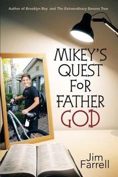 Paperback Mikey's Quest for Father God Book