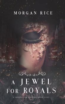 Paperback A Jewel for Royals (A Throne for Sisters-Book Five) Book