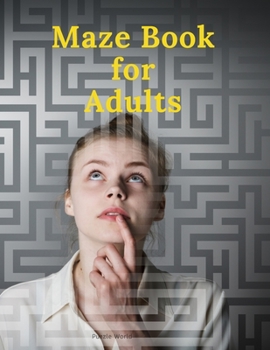 Paperback Maze Book for Adults: Hours of Fun, Stress Relief and Relaxation Book