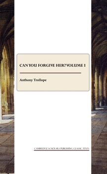 Paperback Can You Forgive Her? Volume I Book