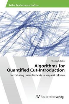Paperback Algorithms for Quantified Cut-Introduction Book