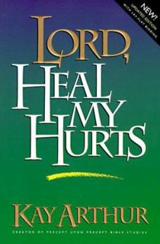 Paperback Lord, Heal My Hurts Book