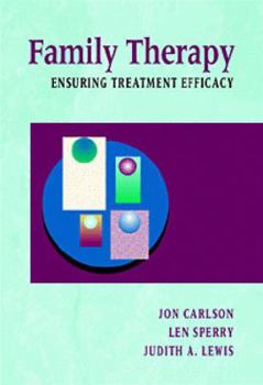 Mass Market Paperback Family Therapy: Ensuring Treatment Efficacy Book