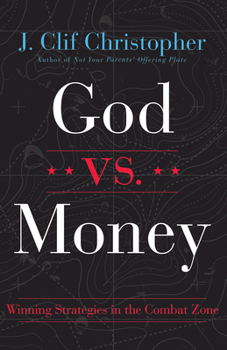 Paperback God vs. Money: Winning Strategies in the Combat Zone Book