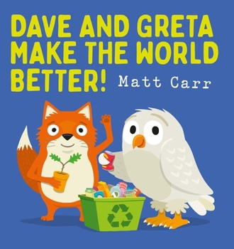 Paperback Dave and Greta Make the World Better Book