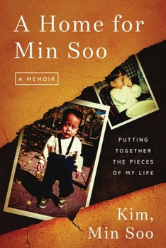 Paperback A Home for Min Soo: Putting Together the Pieces of My Life Book