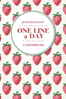 Gratitude Journal | One Line a Day | A 5-Year Memory Book: 5-Year Gratitude Journal | 5-Year Diary | Floral Notebook for Keepsake Memories and Journaling