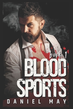 Blood Sports - Book #1 of the Hanged Men