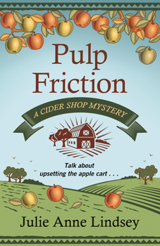 Pulp Friction - Book #2 of the A Cider Shop Mystery