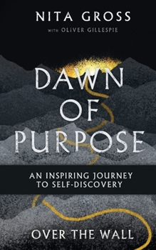 Paperback Over The Wall: Dawn Of Purpose Book