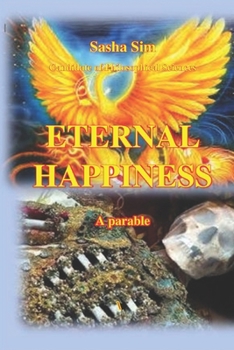 Paperback Eternal happiness. A parable (The boundaries of human happiness) Book