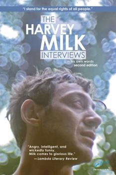 Paperback The Harvey Milk Interviews: In His Own Words Book