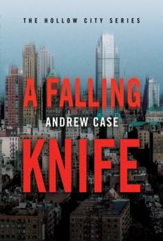 A Falling Knife - Book #2 of the Hollow City