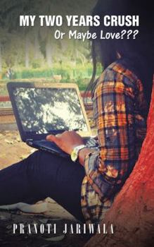 Paperback My Two Years Crush: Or Maybe Love Book