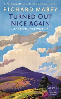 Hardcover Turned Out Nice Again: On Living with the Weather Book