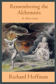 Paperback Remembering the Alchemists & other essays Book