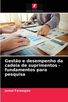 Paperback Gestão e desempenho da cadeia de suprimentos - fundamentos para pesquisa [Portuguese] Book