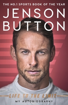 Paperback Jenson Button: Life to the Limit: My Autobiography Book
