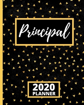 Paperback Principal: 2020 Planner For Principal, 1-Year Daily, Weekly And Monthly Schedule Organizer With Calendar, Appreciation Gifts For Book