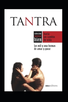 Paperback Tantra: las mil y una formas de amar y gozar [Spanish] Book