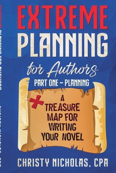 Paperback Extreme Planning for Authors: Part One - Planning Book