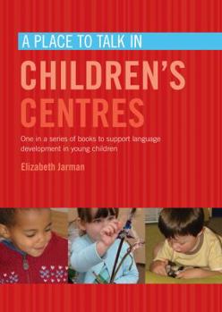 Paperback Place to Talk in Children's Centres Book