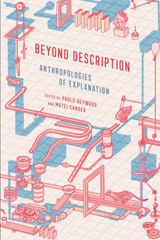 Paperback Beyond Description: Anthropologies of Explanation Book