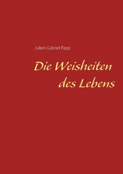 Paperback Die Weisheiten des Lebens [German] Book