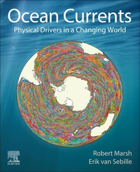 Paperback Ocean Currents: Physical Drivers in a Changing World Book