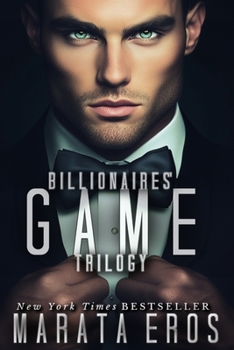 Billionaires' Game Trilogy Books 1-3: Top-100 Bestseller in Psychological Thriller • International Crime Mystery • Multicultural Romance