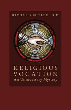 Paperback Religious Vocation: An Unnecessary Mystery Book