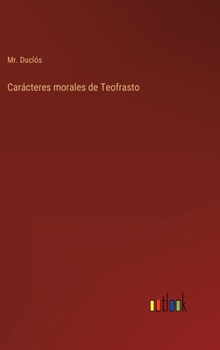Hardcover Carácteres morales de Teofrasto [Spanish] Book