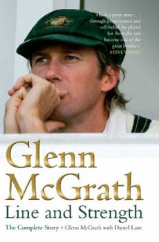 Hardcover Glenn McGrath: Line and Strength: The Complete Story Book