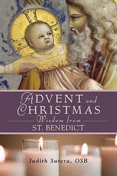 Paperback Advent Adn Christmas Wisdom from St. Benedict Book